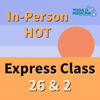 **IN-PERSON ** | HOT | Beginner-Friendly Yoga | 60-minute Express Class |